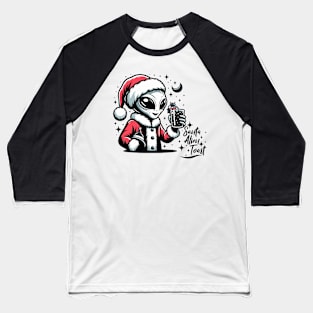 Intergalactic Yuletide Cheer - Santa Alien Toast Baseball T-Shirt